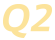 Q2